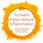 Turmeric helps reduce inflammation Anthony William Medical Medium